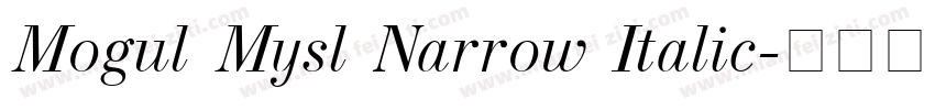 Mogul Mysl Narrow Italic字体转换